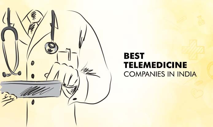 Best Telemedicine Companies in India