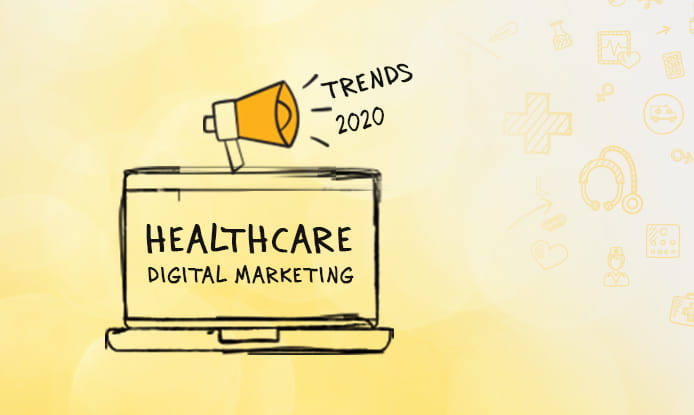 2020 Healthcare Digital Marketing Trends